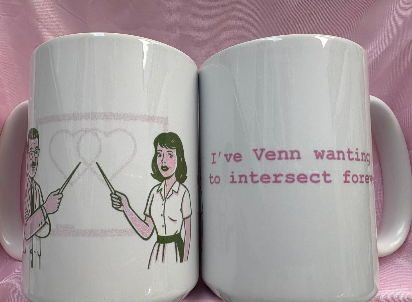 I’ve Venn Wanting to Intersect Forever Mug